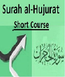Surah al-Hujurat Short Course